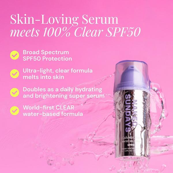 Ulta Naked Sundays  CabanaClear Water Gel Serum Sunscreen SPF 50