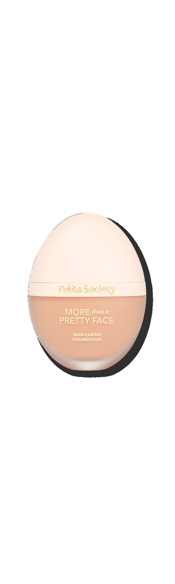 Ulta Polite Society  More Than a Pretty Face Skin-Caring Foundation